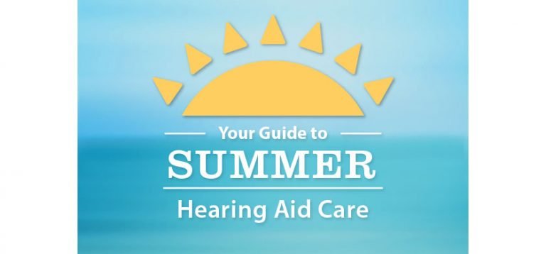 "Your guide to summer hearing aid care"