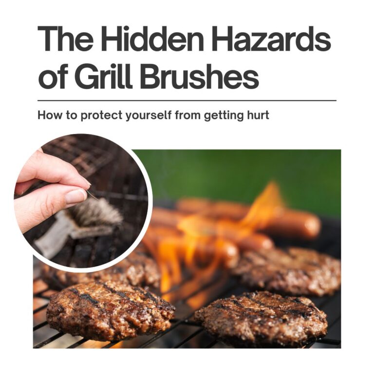"The hidden hazards of grill brushes" "How to protect yourself from getting hurt" With images of burgers and hot dogs on the grill with a close up of a hand holding a bristle from a grill brush